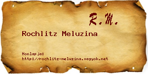 Rochlitz Meluzina névjegykártya
